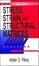 Formulas for Stress, Strain, and Structural Matrices