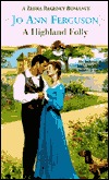 A Highland Folly (Zebra Regency Romance)