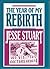 The Year of My Rebirth by Jesse Stuart