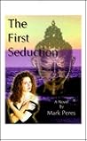 The First Seduction The First Seduction