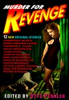 Murder for Revenge: 12 New Original Stories (Hardcover)