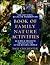 The National Wildlife Federation Book of Family Nature Activi... by Page Chichester