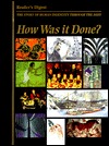 How Was It Done? The story of human ingenuity through the ages (Hardcover)