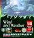 Wind and Weather: Climates, Clouds, Snow, Tornadoes, and How Weather Is Predicted (Scholastic Voyages of Discovery. Natural History)