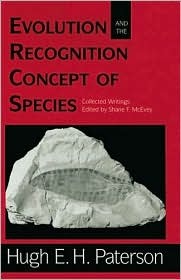 Evolution and the Recognition Concept of Species: Collected Writings (Hardcover)
