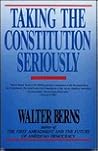 Taking the Constitution Seriously Taking the Constitution Seriously