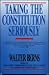 Taking the Constitution Seriously