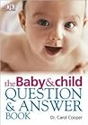The Baby and Child Question and Answer Book The Baby and Child Question and Answer Book