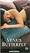 Venus Butterfly