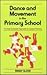 Dance and Movement in the Primary School by Wendy Slater
