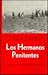 Los Hermanos Penitentes a Vestige of Medievalism in Southwestern United States