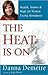 The Heat Is On: Health, Humor & Hope for Women Facing Menopause