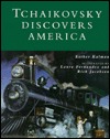 Tchaikovsky Discovers America (Hardcover)