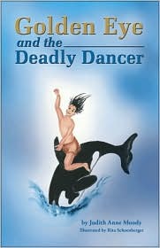 Golden Eye and the Deadly Dancer (Paperback)