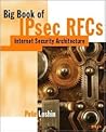 Big Book of IPsec...