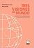 Tres Visiones del Mundo - Liberalismo, Marxismo y Socialcristianismo (Spanish Edition)