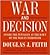 War and Decision: Inside the Pentagon at the Dawn of the War on Terrorism