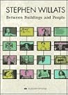 Stephen Willats: Between Buildings and People Stephen Willats: Between Buildings and People