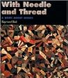 With Needle and Thread : A Book about Quilts