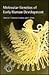 Molecular Genetics of Early...