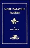 More Palatine Families: some Immigrants to the Middle Colonies 1717 to 1776 More Palatine Families: some Immigrants to the Middle Colonies 1717 to 1776