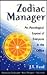 Zodiac Manager: An Astrological Expose of Everyone in the Office