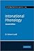 Intonational Phonology (Cambridge Studies in Linguistics, Series Number 79)