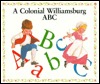 A Colonial Williamsburg ABC (Hardcover)