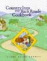 The Country Inns and Backroads Cookbook The Country Inns and Backroads Cookbook
