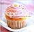 perfect cupcakes delicious, easy, and fun to make