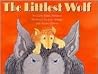 The Littlest Wolf The Littlest Wolf