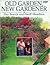 Old Garden, New Gardener