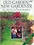 Old Garden, New Gardener
