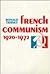 French Communism, 1920-1972