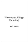 Westways: A Village Chronicle