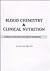 Blood Chemistry & Clinical Nutrition by Jack Tips