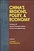 China's Regions, Polity, & Economy: A Study of Spatial Transformation in the Post-Reform Era