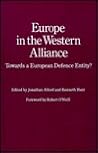 Europe in the Western Alliance: Towards a European Defence Entity?