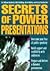 Secrets of Power Presentations