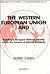 The Western European Union and NATO: Building a European Defence Identity Within the Context of Atlantic Solidarity (Brassey's Atlantic Commentaries)