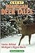 Great Michigan Deer Tales: Stories Behind Michigan's Biggest Bucks