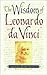 The Wisdom of Leonardo Da Vinci by Leonardo da Vinci