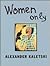 Women Only by Alexander Kaletski
