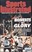 Moments of Glory: Unforgettable Games (Sports Illustrated)