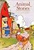 Animal Stories: A Classic Illustrated Edition