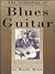The Anthology of Blues Guitar