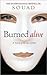 Burned Alive: A Victim of t...