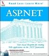 ASP.NET: Your visual blueprintfor creating Web Applications on the .NET framework ASP.NET: Your visual blueprintfor creating Web Applications on the .NET framework