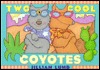 Two Cool Coyotes (Hardcover)