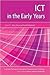 ICT in the Early Years by Mary Hayes